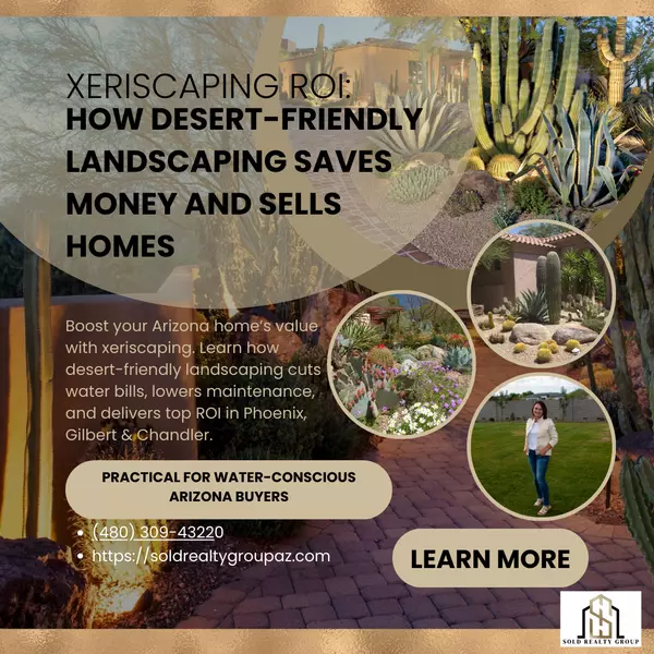 Xeriscaping ROI in Arizona | Desert Landscaping That Saves & Sells 2025