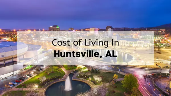 Cost of Living in Huntsville vs Other Cities