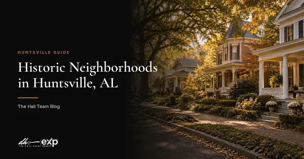 Historic Neighborhoods in Huntsville, AL: Old Town, Twickenham, Five Points and Merrimack Mill Village