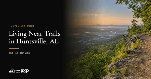 Living Near Trails in Huntsville, AL: Monte Sano and Green Mountain