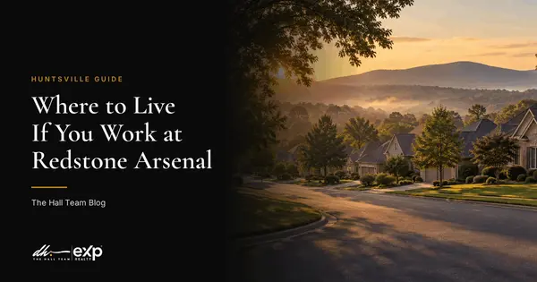 Where to Live If You Work at Redstone Arsenal