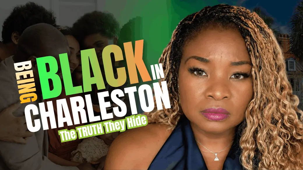What Is It Like Being Black in Charleston, SC? An Honest Local Perspective