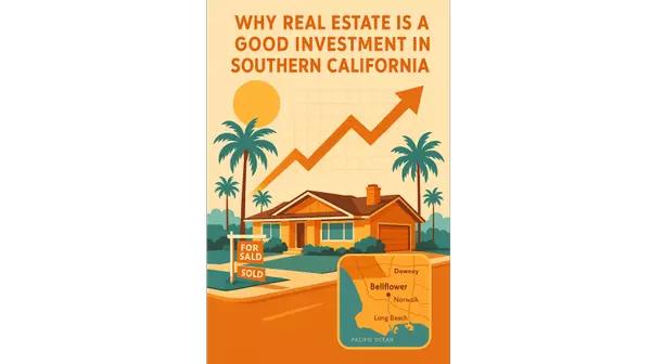 Why Real Estate is a Good Investment in Southern California