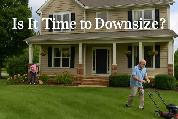 Is Your Home Too Big for Your Lifestyle Now?