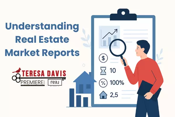 Understanding Real Estate Market Reports: Why They Matter to You as a Homeowner or First-Time Homebuyer