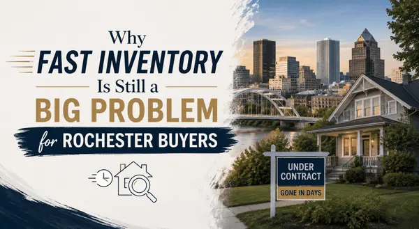 Why Fast Inventory Is Still a Big Problem for Rochester Buyers,Khem Kadariya