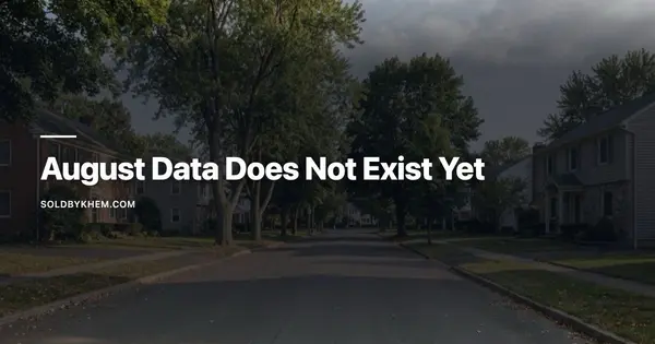 Nobody Has August Sales Data Yet: What You Can Honestly Know Now