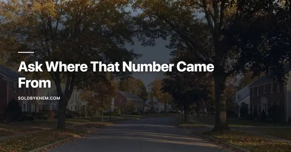 feature image of Five Questions to Ask About Every Number in Your Listing Presentation