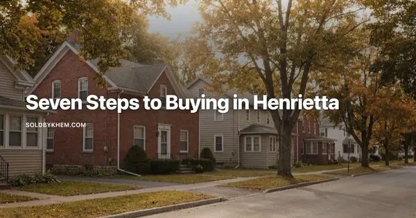 What Are the Steps to Buy a First Home in Henrietta, NY?