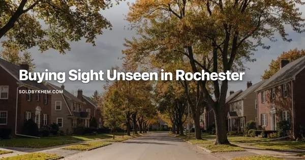 Can You Buy a House in Rochester, NY Without Seeing It in Person?