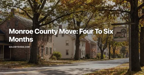 Moving to Monroe County: A 10 Step Relocation Timeline