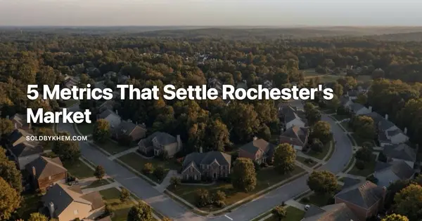 Rochester Buyer's or Seller's Market? 5 Metrics to Check