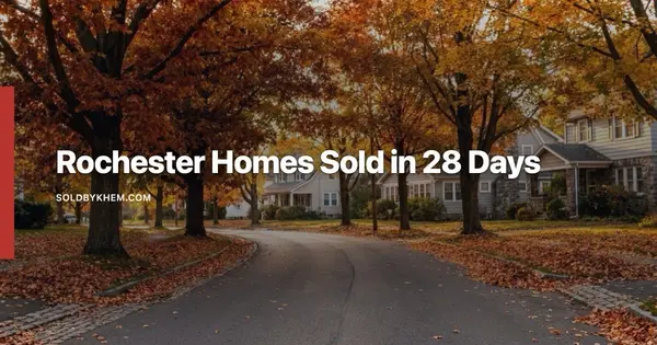 Rochester Fall Market: 28 Days on Market Last November