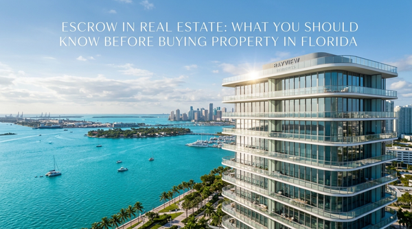Escrow in Real Estate: What You Should Know Before Buying Property in Florida,Ingrid Centeno
