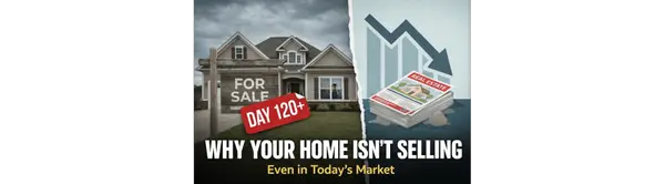 Why Your Home Isn’t Selling—Even in Today’s Market