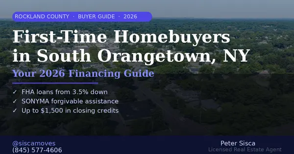 First-Time Homebuyers in South Orangetown NY | Your 2026 Financing Guide