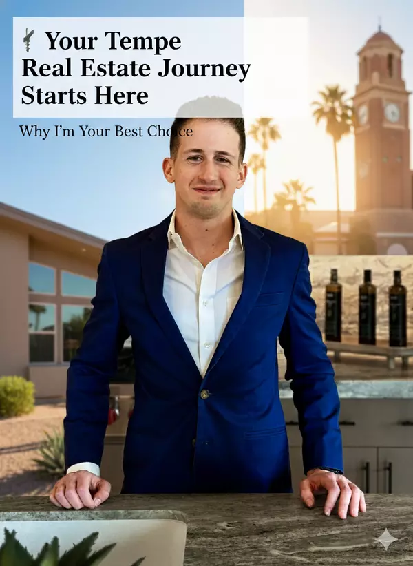  Your Tempe Real Estate Journey Starts Here: Why I'm Your Best Choice,Daniel Barash