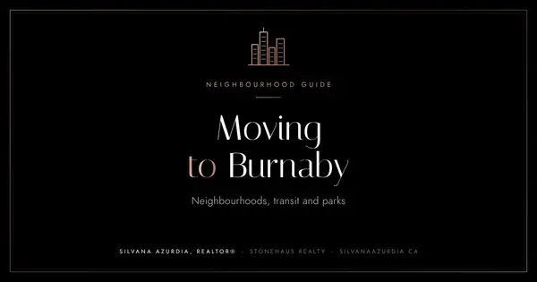 Moving to Burnaby: A Guide to Its Neighbourhoods, Transit and Parks,Silvana Azurdia
