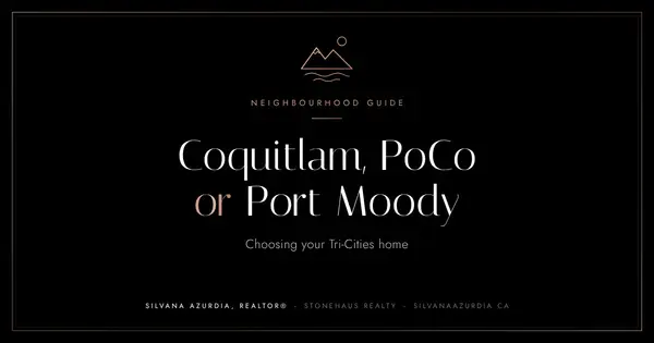 Coquitlam, Port Coquitlam or Port Moody? Choosing Your Tri-Cities Home