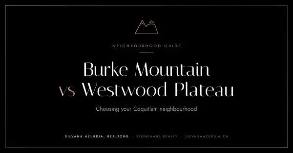 Burke Mountain vs Westwood Plateau: Choosing Your Coquitlam Neighbourhood