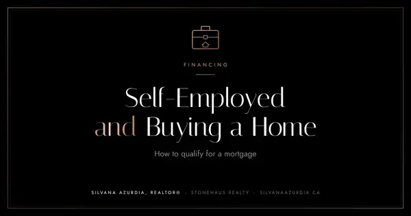 Self-Employed? How to Get a Mortgage in Canada,Silvana Azurdia