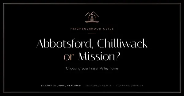 Abbotsford, Chilliwack or Mission? A Guide to the Fraser Valley,Silvana Azurdia