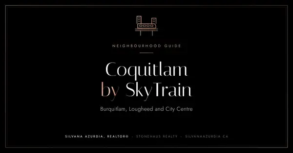 Burquitlam, Lougheed and City Centre: Coquitlam's SkyTrain Neighbourhoods,Silvana Azurdia