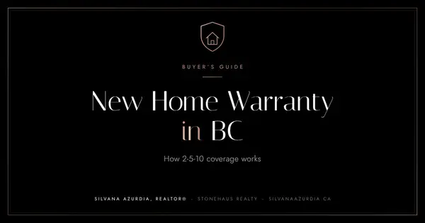New Home Warranty in BC: How 2-5-10 Coverage Works,Silvana Azurdia