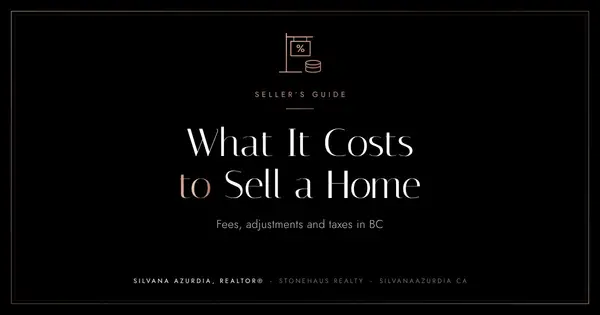 What It Costs to Sell a Home in BC,Silvana Azurdia