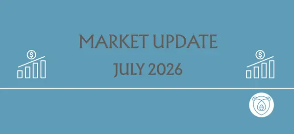 JULY 2026 REAL ESTATE MARKET UPDATE: SOUTH SURREY, WHITE ROCK AND THE FRASER VALLEY