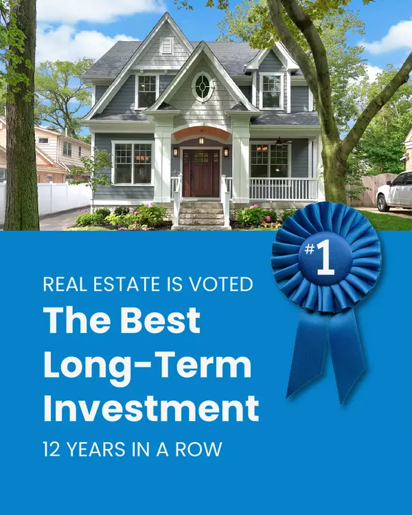 Why Real Estate is Voted the Best Long-Term Investment 12 Years in a Row
