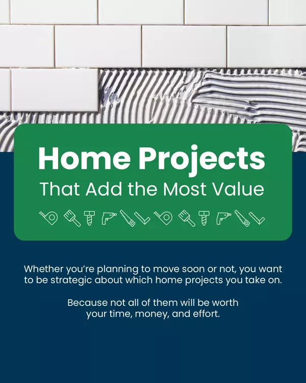 These Home Projects Add the Most Value