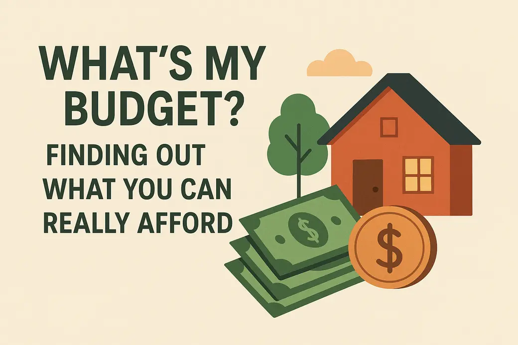 What’s My Budget? Finding Out What You Can Really Afford