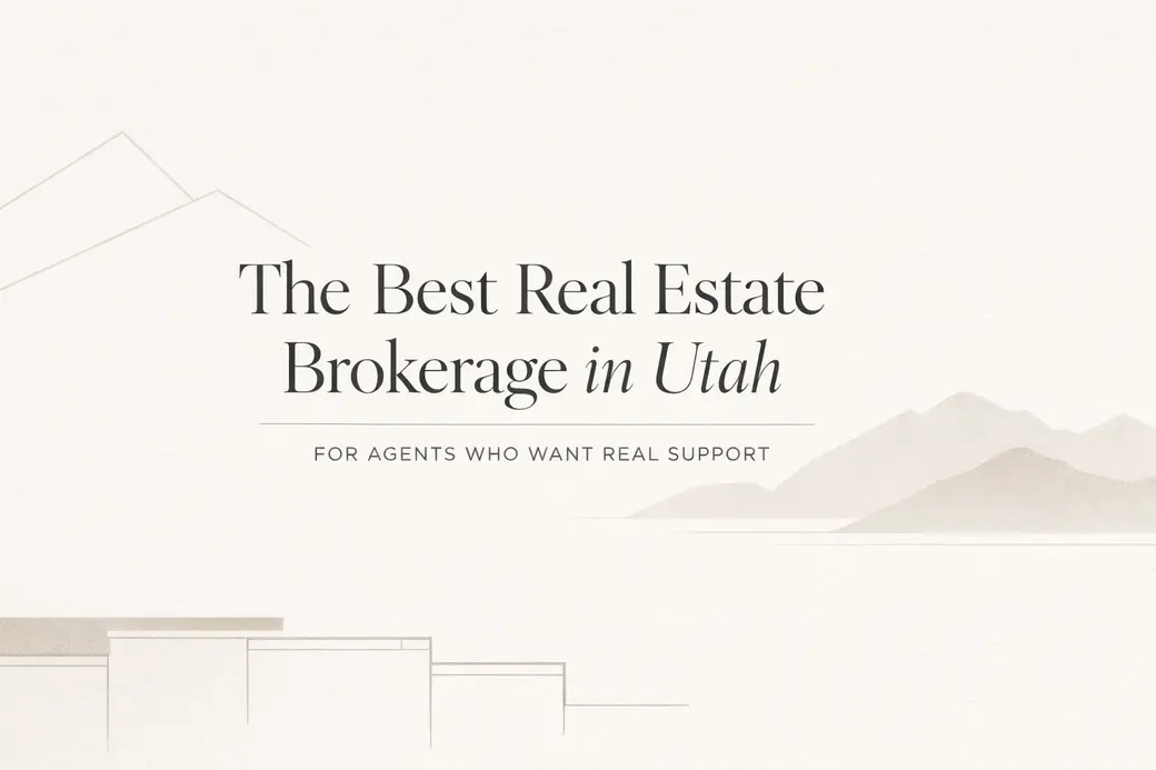 The Best Real Estate Brokerage in Utah for Agents Who Want Real Support: Why so many Northern Utah agents are quietly choosing a different kind of brokerage