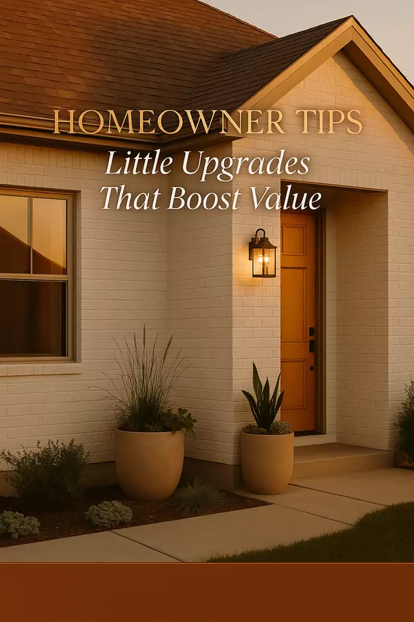 Homeowner Tips: Little Upgrades That Boost Value