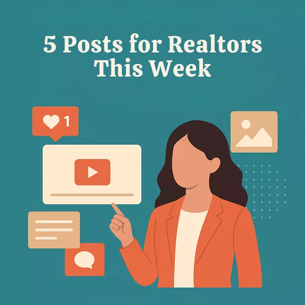 Social Media Idea Bank: 5 Posts for Realtors This Week