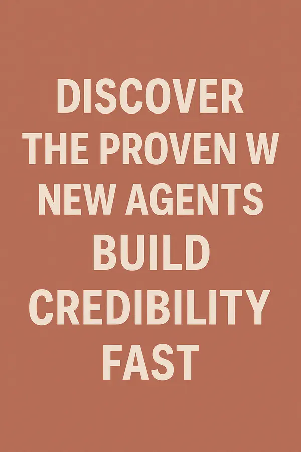 Discover the Proven Way New Agents Build Credibility Fast,Emma Romney