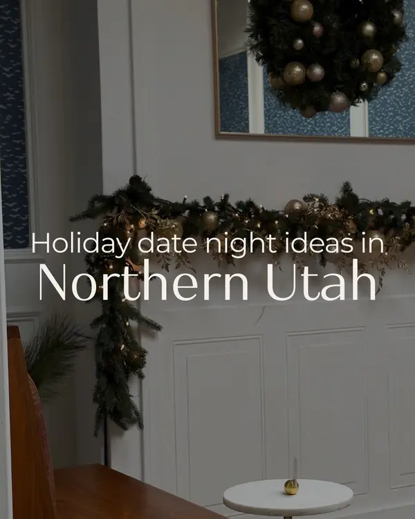 Holiday Date Night Ideas in Northern Utah,Emma Romney