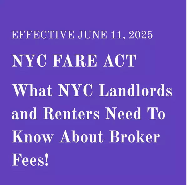FARE Act 2025 Is Here What NYC Renters and Landlords Must Know About the New Broker Fee Law