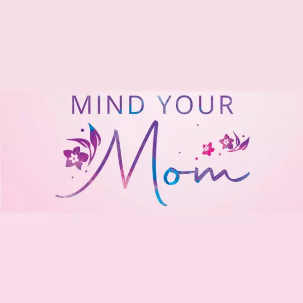 feature image of Happy Mom&#39;s Day!