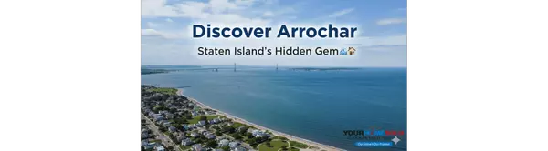 Discover Arrochar, Staten Island: A Neighborhood with Character & Opportunity