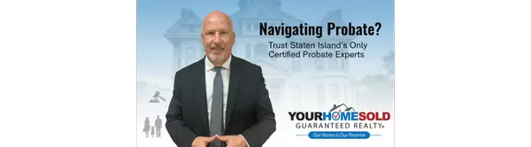 Navigating Probate? Trust Staten Island’s Only Certified Probate Experts