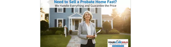 Need to Sell a Probate Home Fast? We’ll Handle Everything—And Guarantee the Price