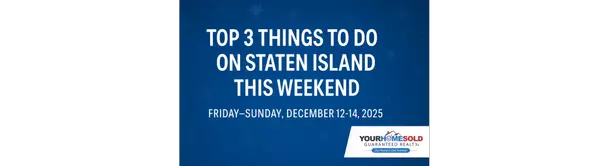 Top 3 Things To Do on Staten Island This Weekend (Friday–Sunday, December 12–14, 2025)