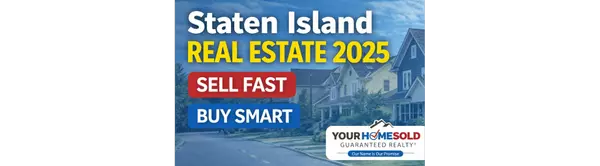 Staten Island Real Estate 2025: How to Sell Your House Fast & Buy Your Dream Home in Staten Island