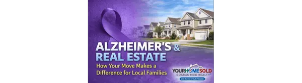 Alzheimer’s & Real Estate: How Your Move Makes a Difference for Local Families