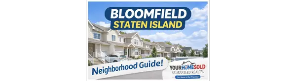 Bloomfield, Staten Island: A Hidden Gem for Homebuyers and Sellers Seeking Space, Value, and Convenience