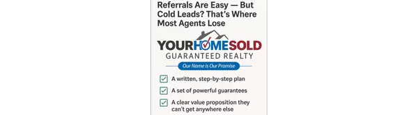 Referrals Are Easy — But Cold Leads? That’s Where Most Agents Lose