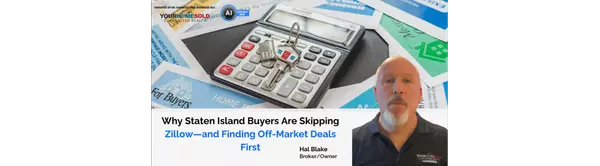 Why Staten Island Buyers Are Skipping Zillow—and Finding Off-Market Deals First