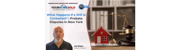 What Happens If a Will Is Contested? | Probate Disputes in New York